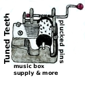 Tuned Teeth (plucked pins) Music Box Supply 