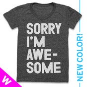 Image of SORRY IM AWESOME (WOMEN) (BLACK)