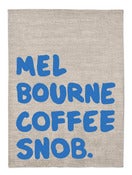 Image of iconic coffee snob tea towel