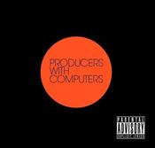 Image of PRODUCERS WITH COMPUTERS - VOLUME 1 - sold out