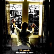 Image of Ill Poetic - "The World is Ours"