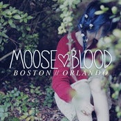Image of MOOSE BLOOD 'BOSTON // ORLANDO' 8" + TSHIRT