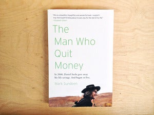 Image of The Man Who Quit Money by Mark Sundeen