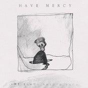 Image of Have Mercy - The Earth Pushed Back CD