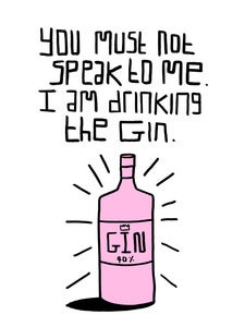 Image of I am Drinking the Gin! - A5 Risograph 