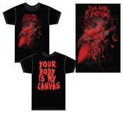 Image of Your Body Is My Canvas T Shirt Pre Order