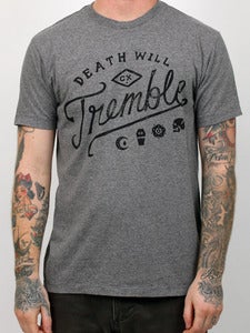 Image of DEATH WILL TREMBLE (Tri-Grey)