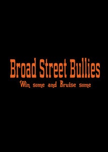 Image of Broad Street Bullies shirt