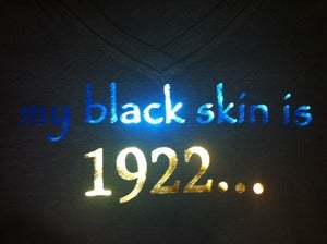 Image of "my black skin is 1922..."