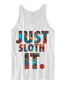 Image of JUST SLOTH IT White Tank