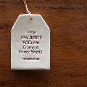 Image of ceramic quote tag - i carry your heart