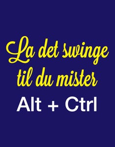Image of La det swinge t-shirt