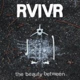 Image of RVIVR - The Beauty Between LP Euro press