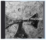 Image of B!167 Sleep Museum "Parra" CD