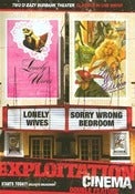 Image of EXPLOITATION CINEMA: LONELY WIVES + SORRY WRONG BEDROOM