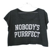 Image of Nobody's Purrfect Crop Tee