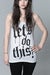 Image of Shirt.009 LET'S DO THIS 2013 - TANK