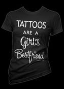 Image of Tattoos are a Girl's Bestfriend T-Shirt Style # 3180