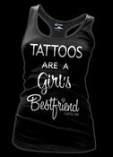 Image of Tattoos are a Girl's Bestfriend Racer Back Tank Style # 3181