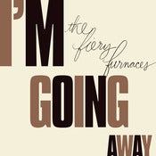 Image of The Fiery Furnaces - I'm Going Away (vinyl)