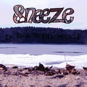 Image of Sneeze - 'I'm Going To Kill Myself' 12"