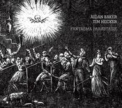 Image of Aidan Baker & Tim Hecker - Fantasma Parastasie