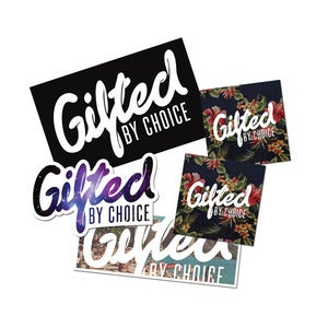 Image of Gifted By Choice Sticker Pack #1