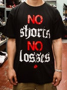 Image of No Shorts No Losses Tee