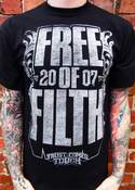 Image of FREE OF FILTH TSHIRT