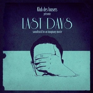 Image of Klub des Loosers ‎– Last Days Limited Blue Edition (LP/CD preorder)