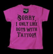 Image of Sorry I Only Like Boys With Tattoos Kid T-Shirt