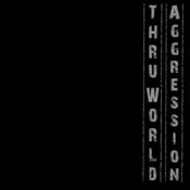 Image of Thru World Aggression Tee