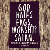 Image of god hates fags, worship satan sticker