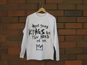 Image of "Most Young Kings Get Their Head Cut Off" Long Sleeve T-Shirt (Ash Grey/Black)