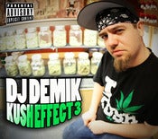 Image of DJ Demik - Kush Effect 3 CD