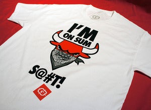 Image of I'm On Sum BS Tee (White)