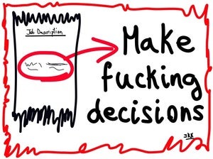 Image of Make fucking decisions