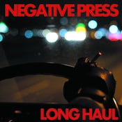 Image of Negative Press - Long Haul LP
