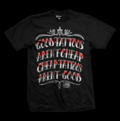 Image of Good Tattoos Aren't Cheap Guys T-Shirt Style #5044