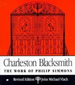 Image of <i>Charleston Blacksmith: The Work of Philip Simmons</i>
