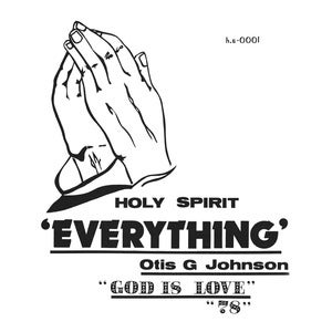 Image of Otis G.Johnson Everything - God Is Love 78 - LP (NUMERO GROUP)