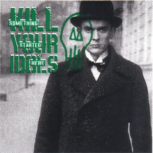 Image of Kill Your Idols Screen Printed Poster