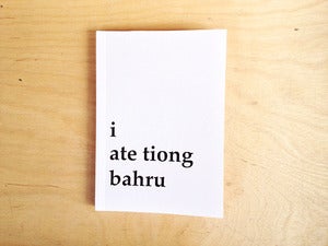 Image of I Ate Tiong Bahru by Stephen Black