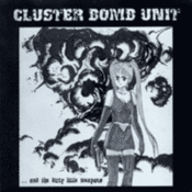 Image of Cluster Bomb Unit "And The Dirty Little Weapons" 7" (colored vinyl)