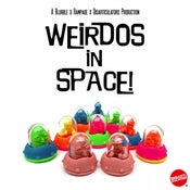 Image of Weirdos in Space: Wave 1 feat Rampage Toys & Blurble