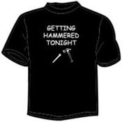 Image of Getting Hammered Tonight T-Shirts