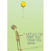 Image of Let go of what you think you know