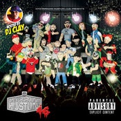 Image of Underground Hustlin' Volume 46 hosted by DJ Clay *PREORDER
