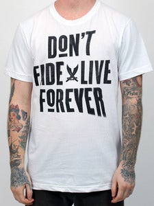 Image of DON'T FADE (White)