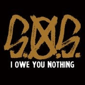 Image of S.O.S. I OWE YOU NOTHING CD